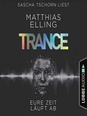 cover image of Trance--Eure Zeit läuft ab